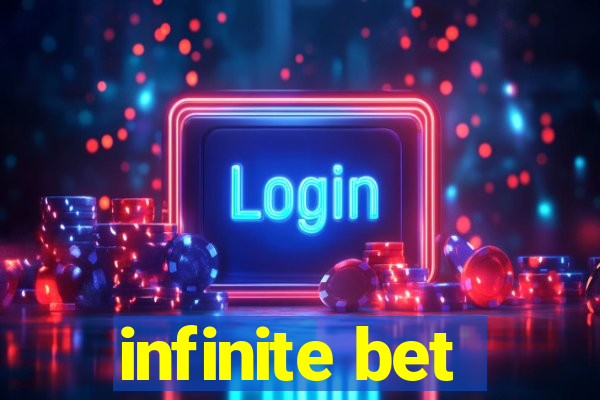 infinite bet